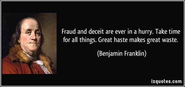 fraud-and-deceit-are-ever-in-a-hurry..jpg