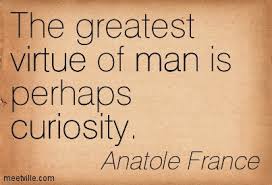 1aa-curiosity--greatest virtue.jpg